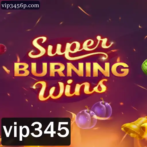 Descubra o Mundo Empolgante de SuperBurningWins com vip345